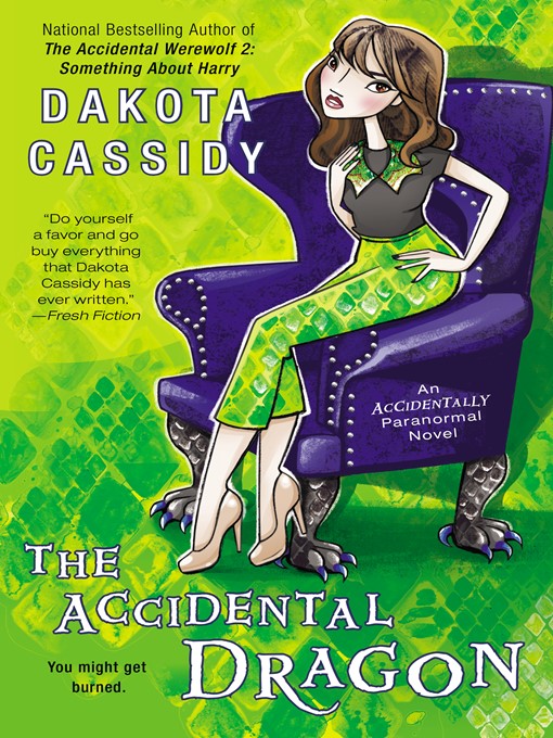 Title details for The Accidental Dragon by Dakota Cassidy - Wait list